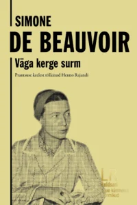 Raamatu "Väga kerge surm" kollakas kaas, millel on foto Simone de Beauvoirist.