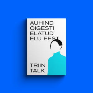 Sinisel taustal raamat "Auhind õigesti elatud elu eest". Raamatu kaane peal on inimese ülakeha siluett.